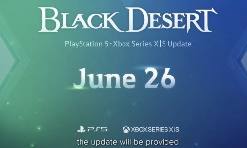 《黑色沙漠》6月26日起告别PS4与Xbox One，新一代主机版同日上线